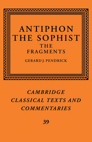 Cover image for Antiphon the Sophist: The Fragments