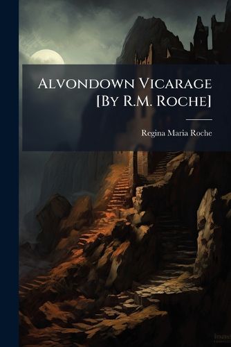 Cover image for Alvondown Vicarage [By R.M. Roche]