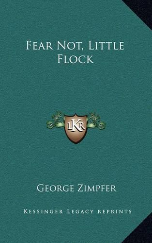 Cover image for Fear Not, Little Flock