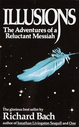 Illusions: the Adventures of a Reluctant Messiah