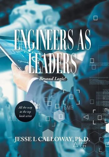 Cover image for Engineers as Leaders: Beyond Logic!