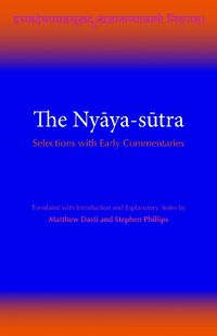 Cover image for The Nyaya-sutra: Selections with Early Commentaries