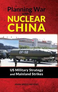 Cover image for Planning War with a Nuclear China