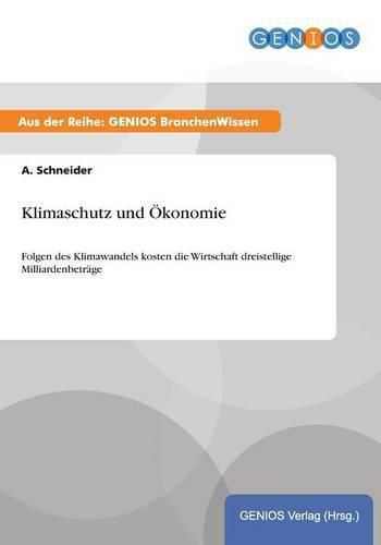 Cover image for Klimaschutz und OEkonomie: Folgen des Klimawandels kosten die Wirtschaft dreistellige Milliardenbetrage