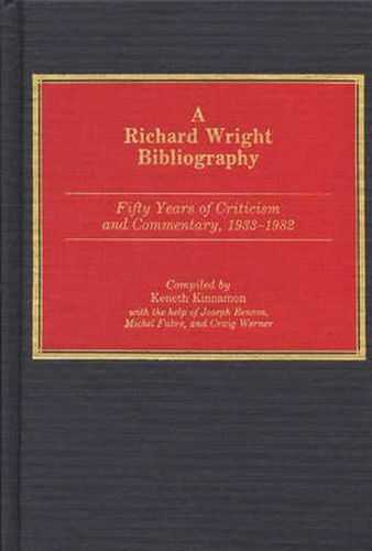 A Richard Wright Bibliography: Fifty Years of Criticism and Commentary, 1933-1982