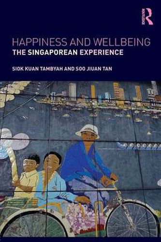 Cover image for Happiness and Wellbeing: The Singaporean Experience