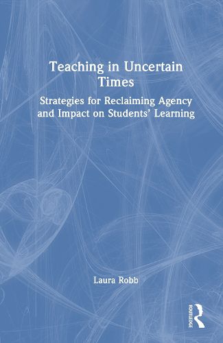 Cover image for Teaching in Uncertain Times
