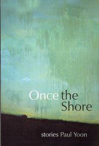 Cover image for Once the Shore: Stories