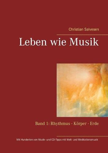 Cover image for Leben wie Musik: Band 1: Rhythmus - Koerper - Erde