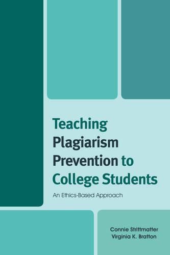 Cover image for Teaching Plagiarism Prevention to College Students: An Ethics-Based Approach