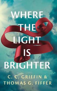 Cover image for Where the Light Is Brighter