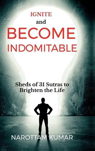 Cover image for Ignite and Become Indomitable
