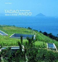 Cover image for Tadao Ando: Sunken Courts