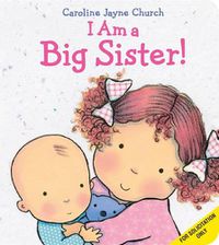 Cover image for I Am a Big Sister