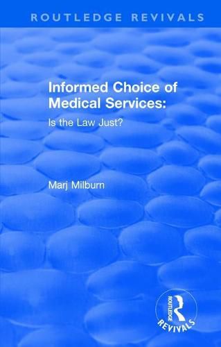 Cover image for Informed Choice of Medical Services: Is the Law Just?: Is the Law Just?