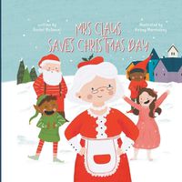 Cover image for Mrs. Claus Saves Christmas Day