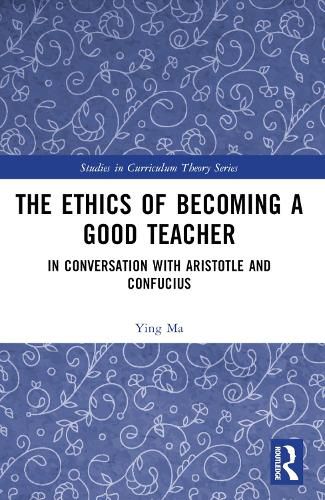 Cover image for The Ethics of Becoming a Good Teacher