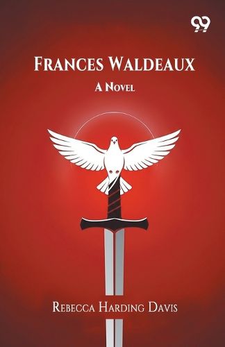 Cover image for Frances WaldeauxA Novel (Edition1)
