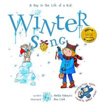 Cover image for Winter Song: A Day In The Life Of A Kid - A perfect children's story book collection. Look and Listen outside your window, mindfully explore nature's sounds and sights; girls and boys 3-9