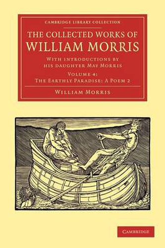 The Collected Works of William Morris: With Introductions by his Daughter May Morris