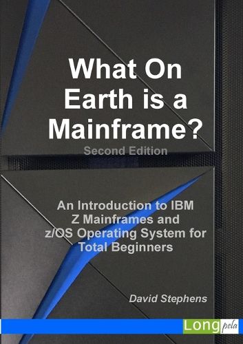 Cover image for What On Earth is a Mainframe?
