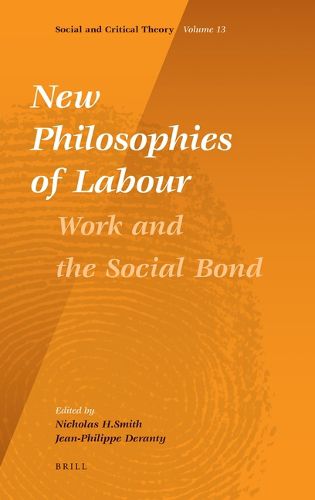 Cover image for New Philosophies of Labour: Work and the Social Bond