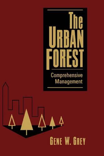 Cover image for The Urban Forest: Comprehensive Management