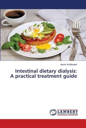 Cover image for Intestinal dietary dialysis: A practical treatment guide