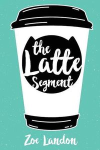 Cover image for The Latte Segment