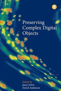 Cover image for Preserving Complex Digital Objects