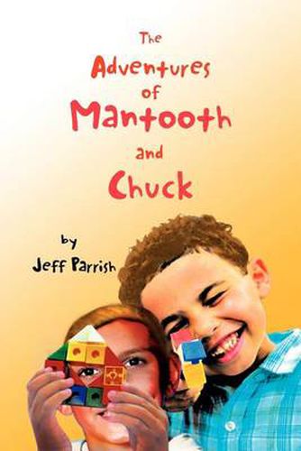 Cover image for The Adventures of Mantooth and Chuck