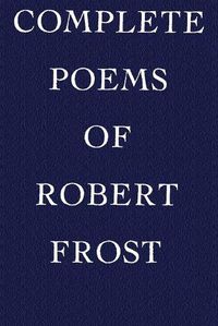 Cover image for Complete Poems of Robert Frost