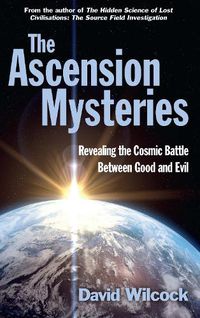 Cover image for The Ascension Mysteries: Revealing the Cosmic Battle Between Good and Evil