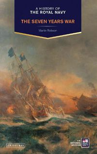 Cover image for A History of the Royal Navy: The Seven Years War