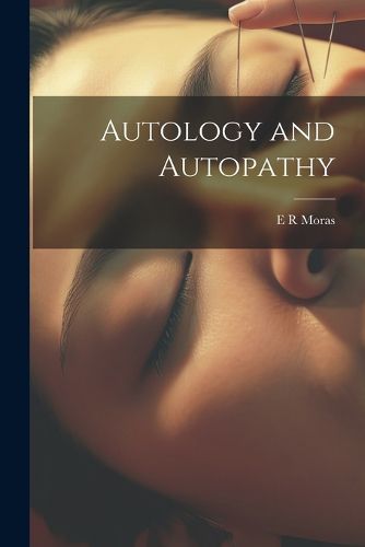 Cover image for Autology and Autopathy