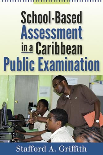 Cover image for School-Based Assessment in a Caribbean Public Examination