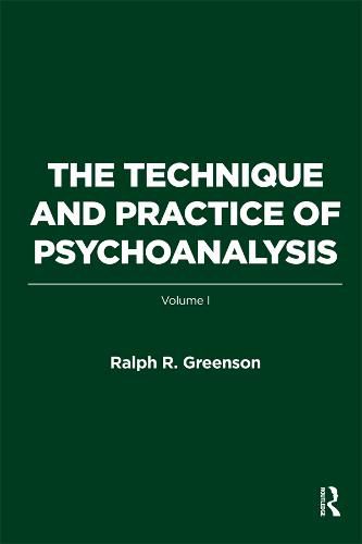 Cover image for The Technique and Practice of Psychoanalysis: Volume I