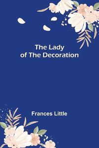 Cover image for The Lady of the Decoration