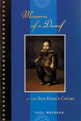 Cover image for Memoirs of a Dwarf: At the Sun King's Court