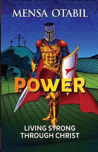 Cover image for Power: Living Strong Through Christ