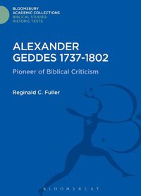 Cover image for Alexander Geddes 1737-1802: Pioneer of Biblical Criticism