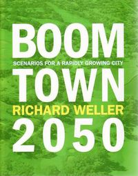 Cover image for Boomtown 2050: Scenarios for a Rapidly Growing City