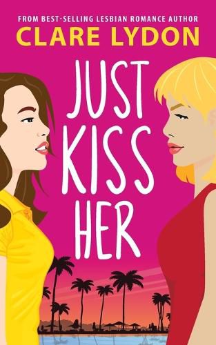 Cover image for Just Kiss Her