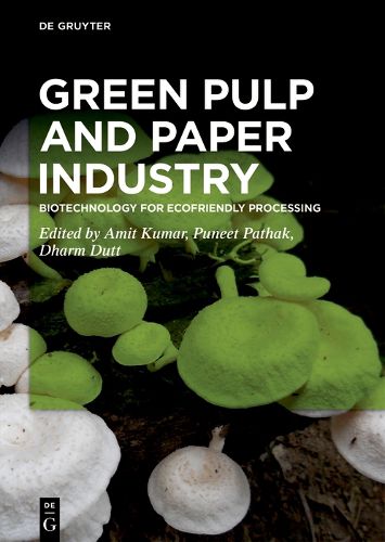 Cover image for Green Pulp and Paper Industry: Biotechnology for Ecofriendly Processing