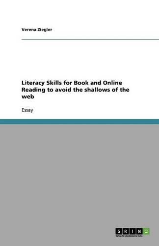 Cover image for Literacy Skills for Book and Online Reading to avoid the shallows of the web