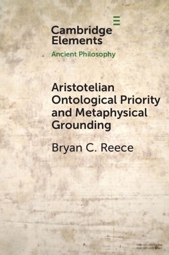 Cover image for Aristotelian Ontological Priority and Metaphysical Grounding