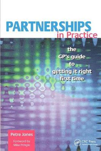 Cover image for Partnerships in Practice: The GP's guide to getting it right first time