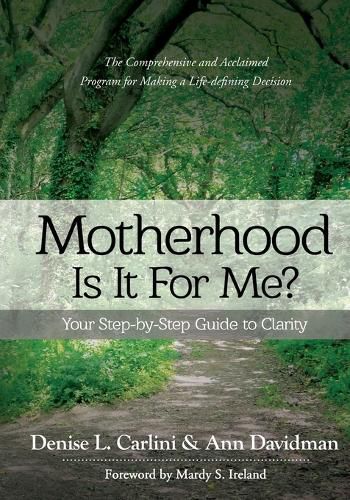 Cover image for Motherhood - Is It for Me?: Your Step-by-Step Guide to Clarity