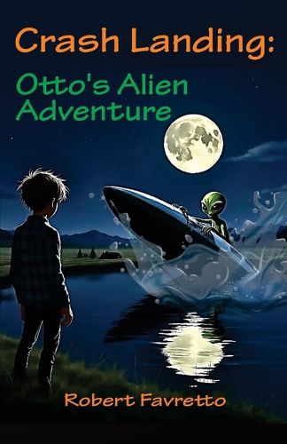 Cover image for Crash Landing - Otto's Alien Adventure
