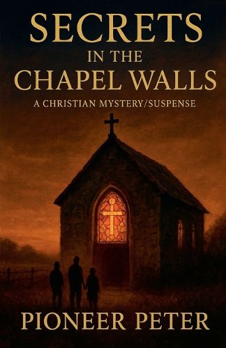 Cover image for Secret in The Chapel Wall